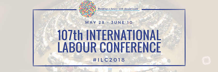 107th Session of the International Labour Conference 107th Session of the International Labour Conference