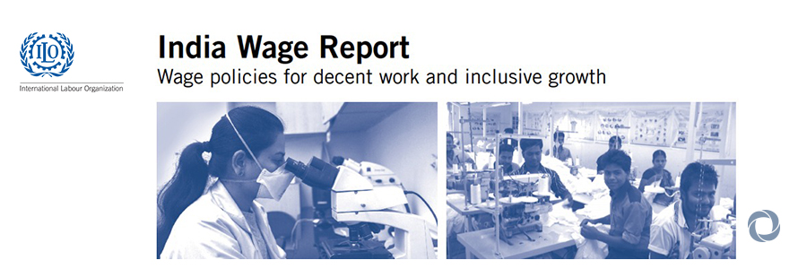 Strong wage policies are key to promote inclusive growth in India Strong wage policies are key to promote inclusive growth in India