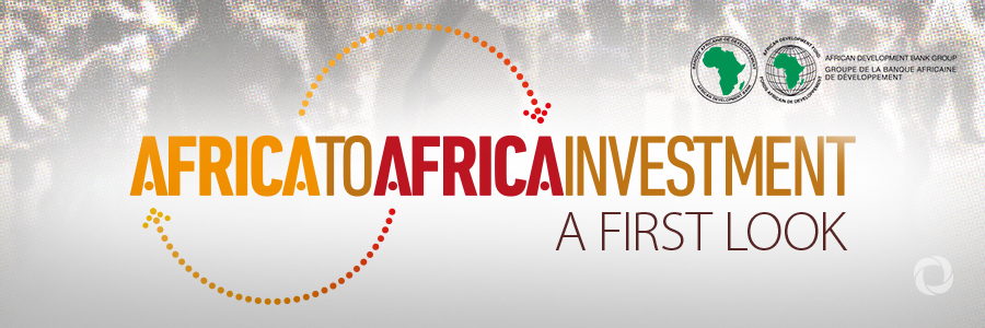 African Development Bank launches first Africa-to-Africa (A2A) Investment Report African Development Bank launches first Africa-to-Africa (A2A) Investment Report