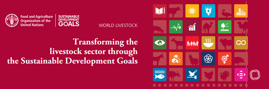 World Livestock: Transforming the livestock sector through the SDGs World Livestock: Transforming the livestock sector through the SDGs