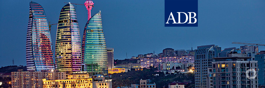 ADB Vice-President visits Azerbaijan and reconfirms partnership ADB Vice-President visits Azerbaijan and reconfirms partnership