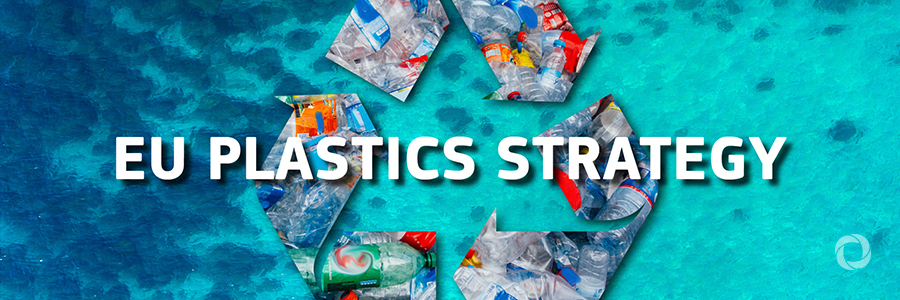 EU Plastics Strategy EU Plastics Strategy