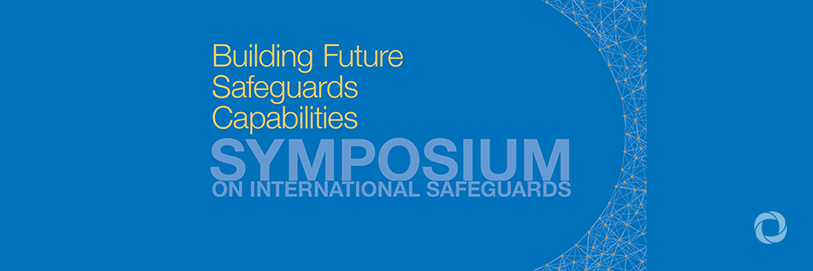 Building future safeguards capabilities Building future safeguards capabilities