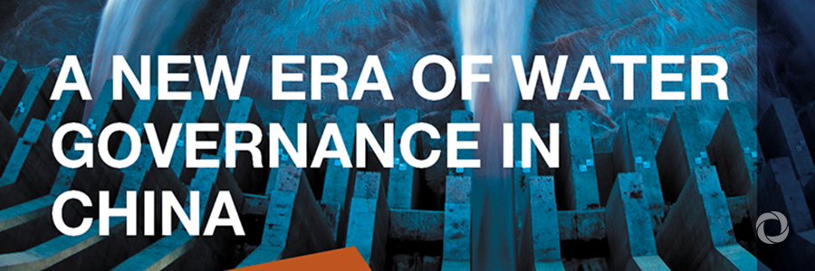 A New Era of Water Governance in China A New Era of Water Governance in China