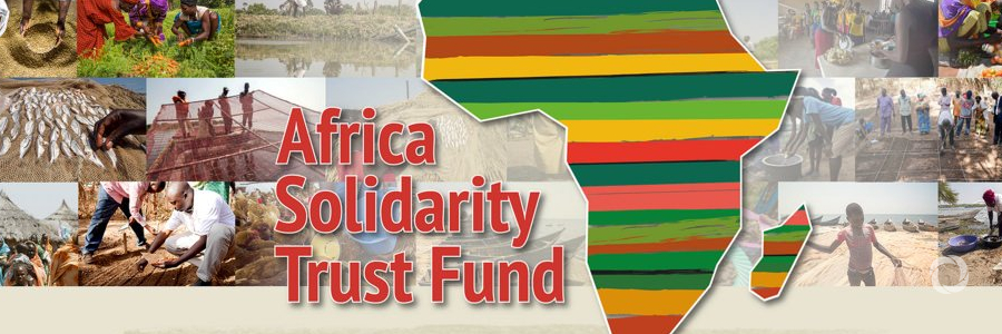 The Africa Solidarity Trust Fund: Africa4Africa The Africa Solidarity Trust Fund: Africa4Africa