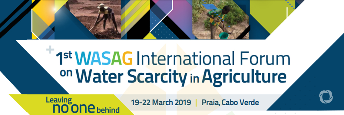 1st WASAG International Forum on Water Scarcity in Agriculture 1st WASAG International Forum on Water Scarcity in Agriculture