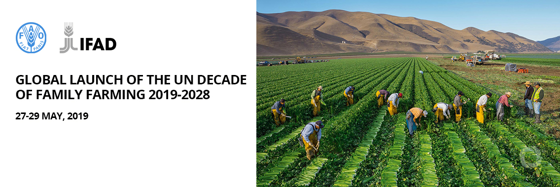 Global Launch of the UN Decade of Family Farming 2019-2028
