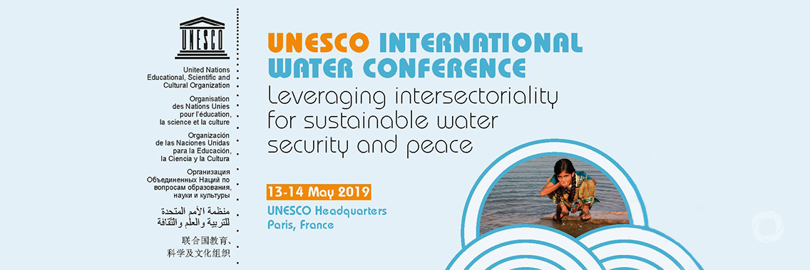 UNESCO International Water Conference: Leveraging intersectorality for sustainable water security and peace UNESCO International Water Conference: Leveraging intersectorality for sustainable water security and peace