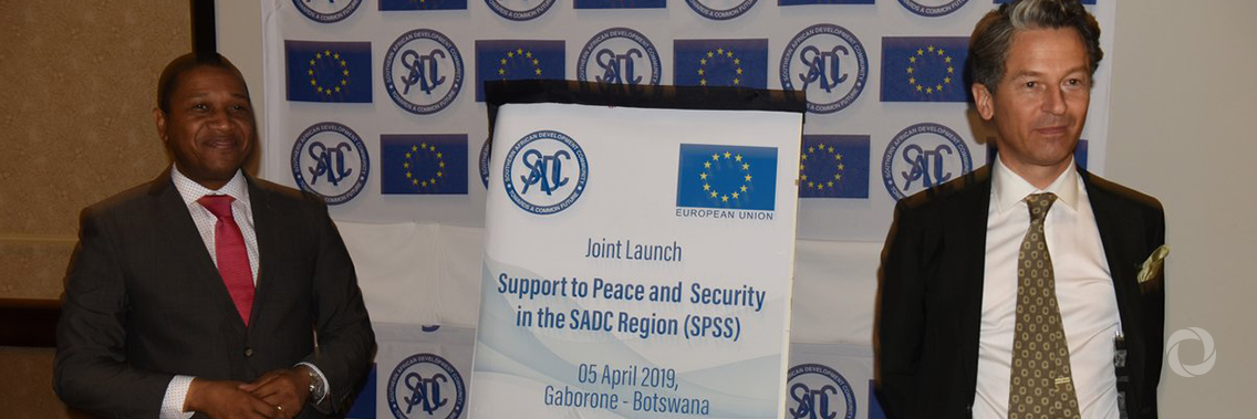 SADC, EU Jointly launch €15 million Support to Peace and Security in the SADC Region (SPSS) Programme SADC, EU Jointly launch €15 million Support to Peace and Security in the SADC Region (SPSS) Programme