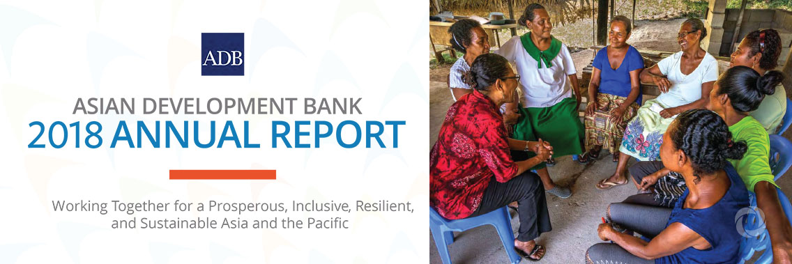 ADB releases Annual Report, financial results for 2018 ADB releases Annual Report, financial results for 2018