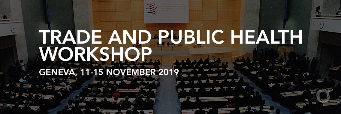 6th Annual Workshop on Trade and Public Health 6th Annual Workshop on Trade and Public Health