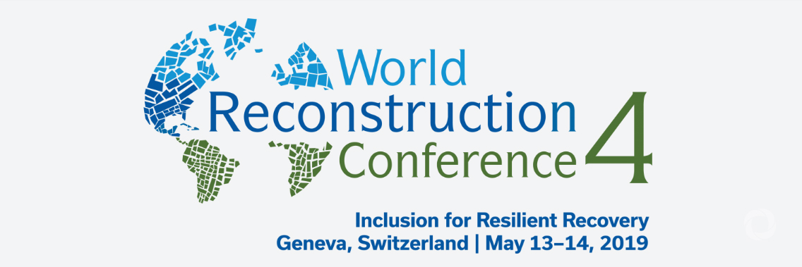 The Fourth World Reconstruction Conference (WRC4)
