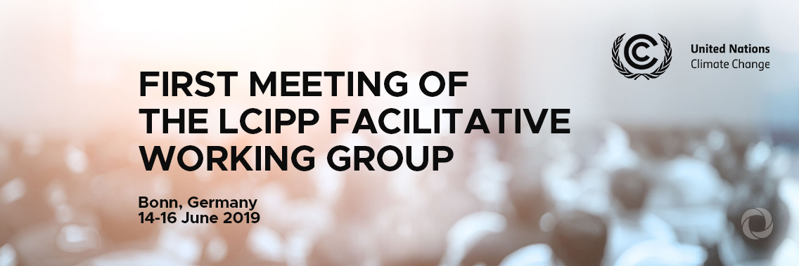 First Meeting of the LCIPP Facilitative Working Group First Meeting of the LCIPP Facilitative Working Group