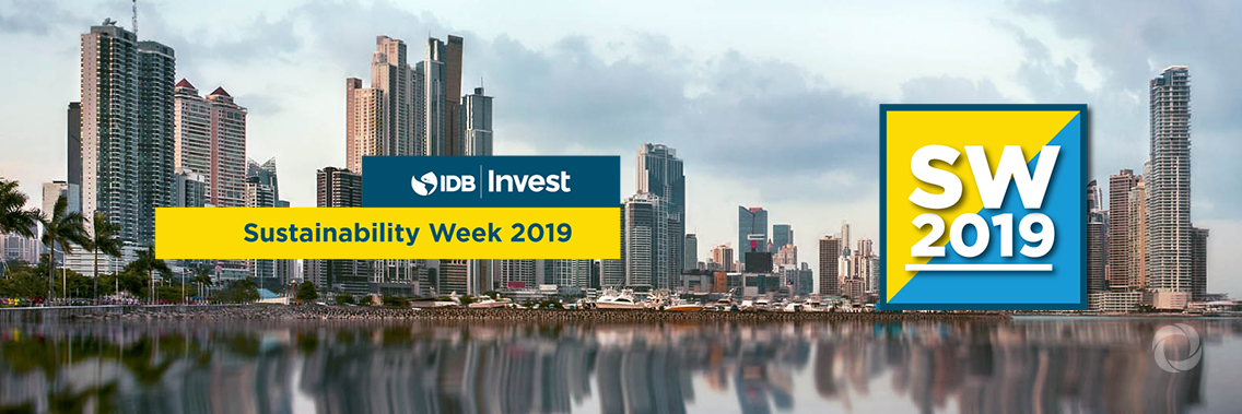 IDB Invest’s Sustainability Week 2019