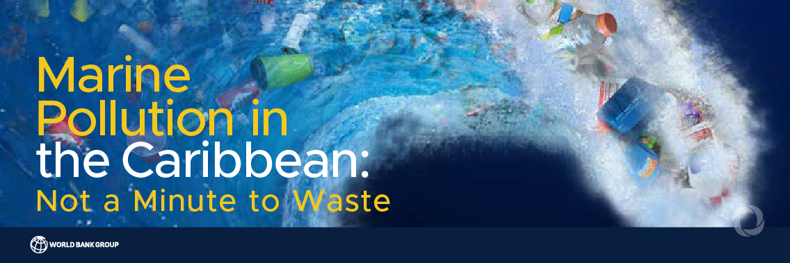 World Bank report calls for urgent action to tackle marine pollution in the Caribbean