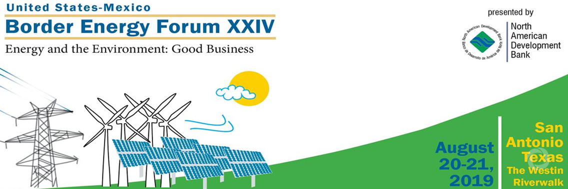 Border Energy Forum XXIV Border Energy Forum XXIV