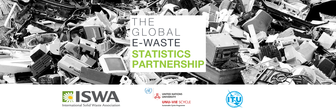 Global E-waste Statistics Partnership launches an open source portal to help address global e-waste challenge Global E-waste Statistics Partnership launches an open source portal to help address global e-waste challenge