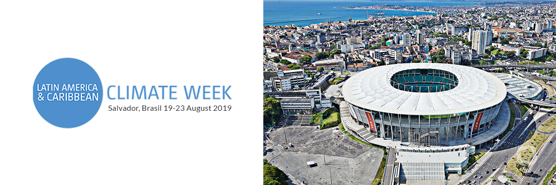 Latin America and Caribbean Climate Week 2019 (LAC) Latin America and Caribbean Climate Week 2019 (LAC)
