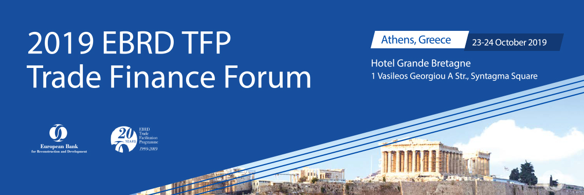 2019 EBRD TFP Trade Finance Forum 2019 EBRD TFP Trade Finance Forum