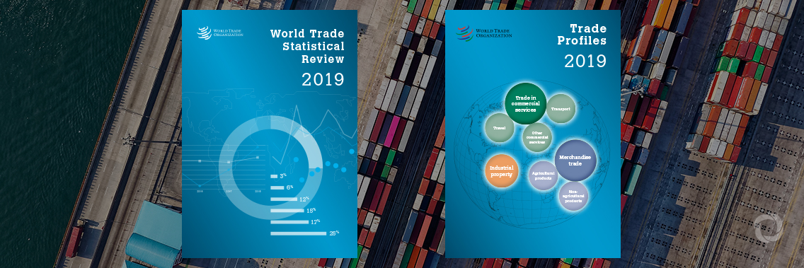WTO issues 2019 editions of flagship statistical publications WTO issues 2019 editions of flagship statistical publications