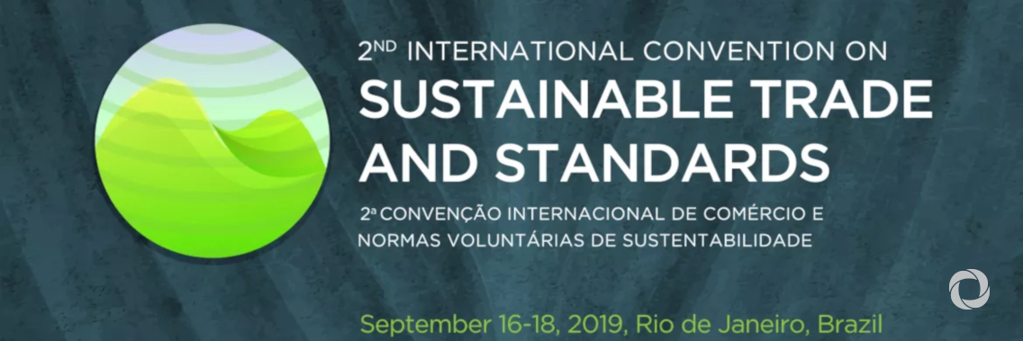 2nd International Convention on Sustainable Trade and Standards 2nd International Convention on Sustainable Trade and Standards