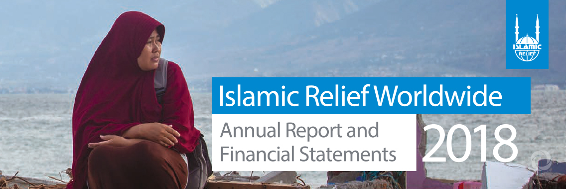 Islamic Relief launches its 2018 Annual Report Islamic Relief launches its 2018 Annual Report