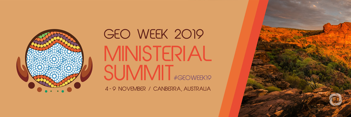 GEO Week 2019 and Ministerial Summit GEO Week 2019 and Ministerial Summit