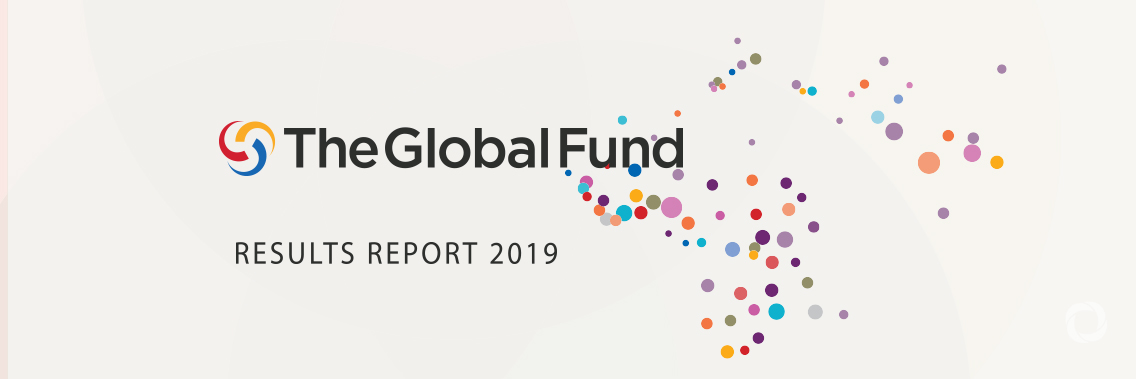 Global Fund partnership has saved 32 million lives, according to Results Report 2019 Global Fund partnership has saved 32 million lives, according to Results Report 2019