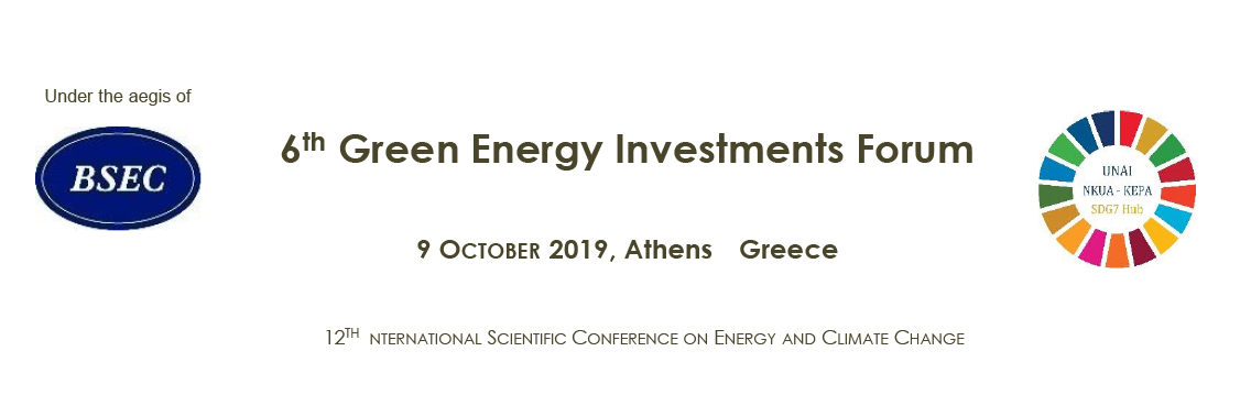 6th Green Energy Investments Forum and 12th International Scientific Conference for “Energy and Climate Change” 6th Green Energy Investments Forum and 12th International Scientific Conference for “Energy and Climate Change”