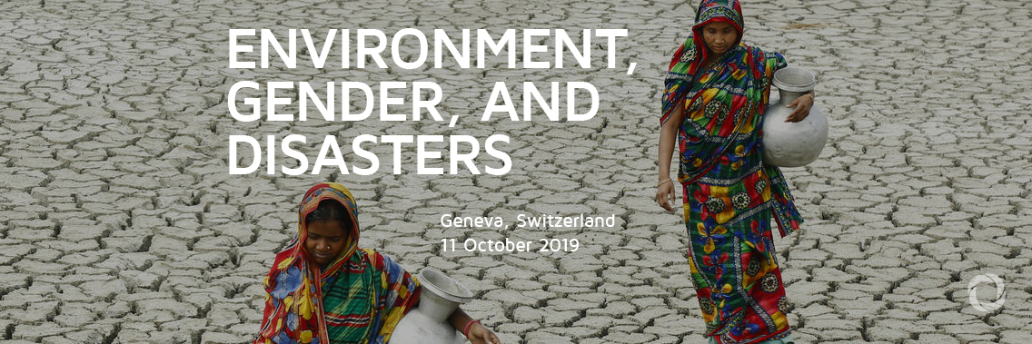 Environment, Gender, and Disasters Environment, Gender, and Disasters
