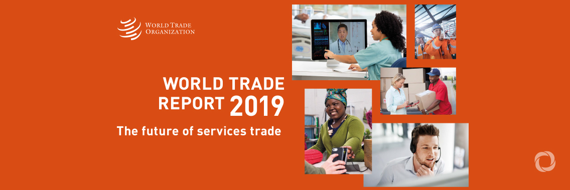 World Trade Report sees increasing role for services trade, need for global cooperation World Trade Report sees increasing role for services trade, need for global cooperation