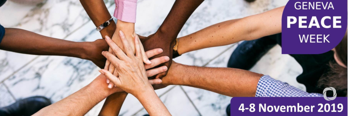 Geneva Peace Week 2019 (GPW19) Geneva Peace Week 2019 (GPW19)