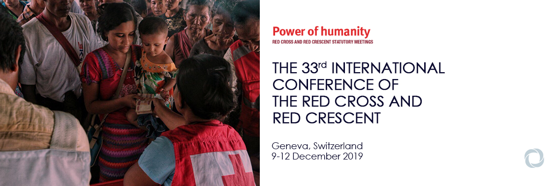 The 33rd International Conference of the Red Cross and Red Crescent The 33rd International Conference of the Red Cross and Red Crescent