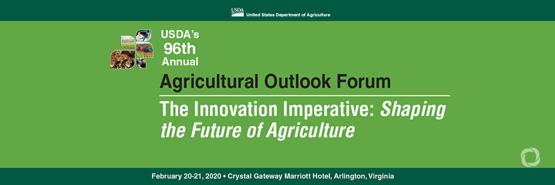 2020 Agricultural Outlook Forum 2020 Agricultural Outlook Forum