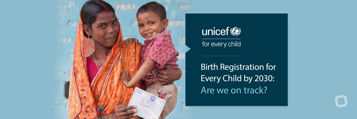 Despite significant increase in birth registration, a quarter of the world’s children remain ‘invisible’ – UNICEF Despite significant increase in birth registration, a quarter of the world’s children remain ‘invisible’ – UNICEF