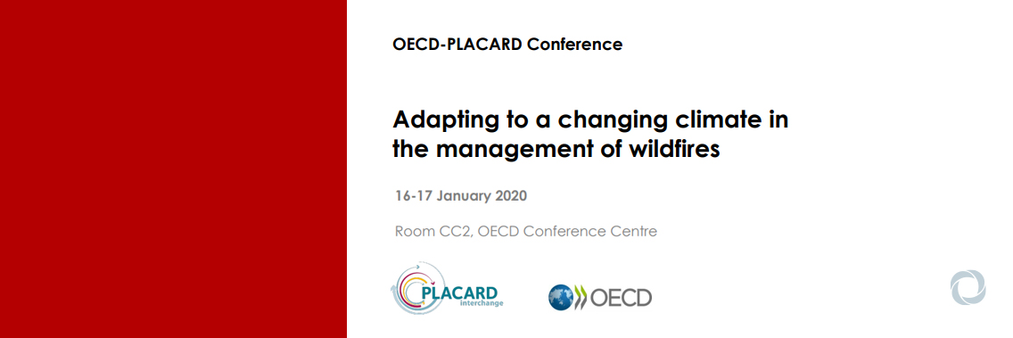 OECD-PLACARD Conference: Adapting to a changing climate in the management of wildfires