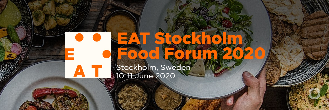EAT Stockholm Food Forum 2020 EAT Stockholm Food Forum 2020