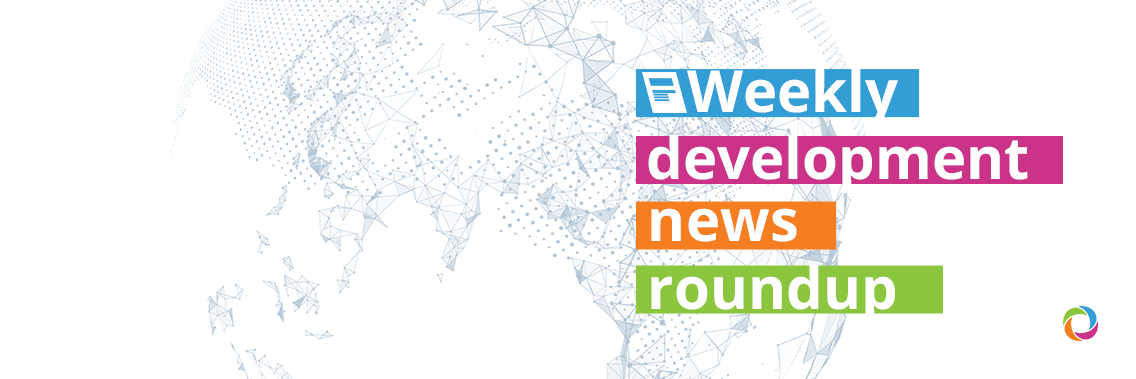 Weekly roundup: Top international development headlines