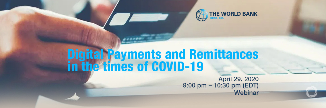 Digital Payments and Remittances in the times of COVID-19
