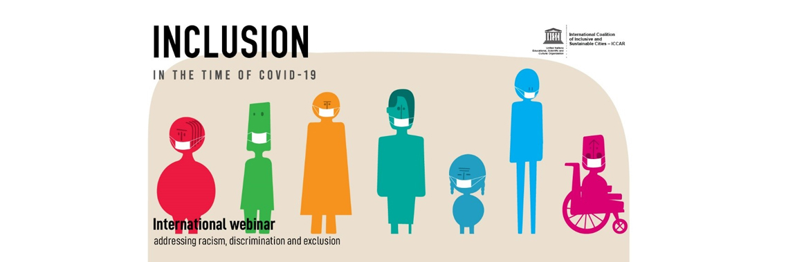 Inclusion in the time of COVID-19: International webinar addressing racism, discrimination and exclusion