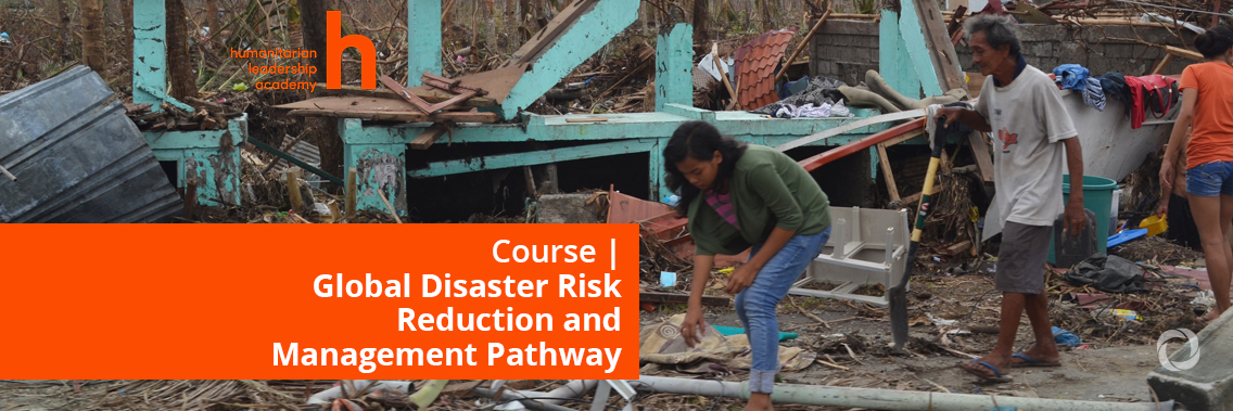 Course | Global Disaster Risk Reduction and Management Pathway