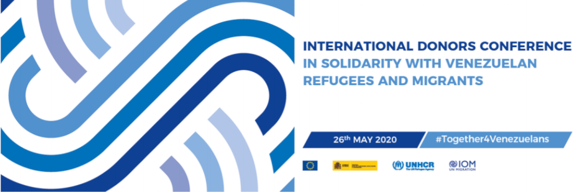 International Donors Conference: In Solidarity with Venezuelan Refugees and Migrants International Donors Conference: In Solidarity with Venezuelan Refugees and Migrants