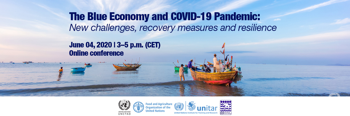 The Blue Economy and COVID-19 Pandemic: New challenges, recovery measures and resilience The Blue Economy and COVID-19 Pandemic: New challenges, recovery measures and resilience
