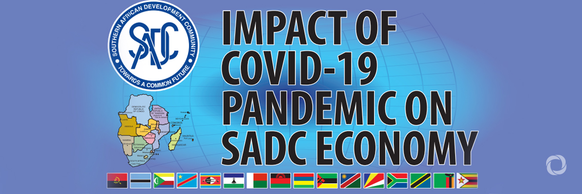 The impact of COVID-19 on SADC economy The impact of COVID-19 on SADC economy