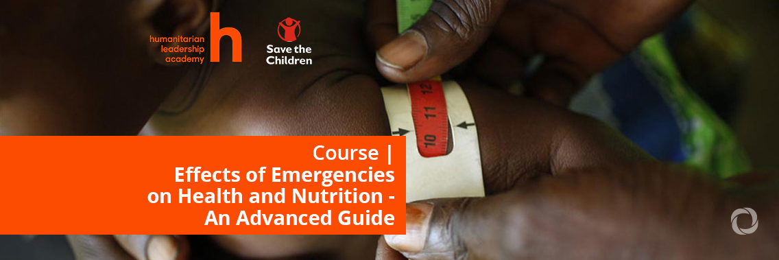 Course | Effects of Emergencies on Health and Nutrition - An Advanced Guide