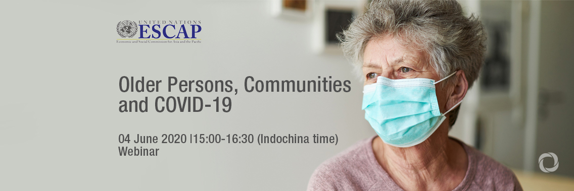 Webinar | Older Persons, Communities and COVID-19 Webinar | Older Persons, Communities and COVID-19