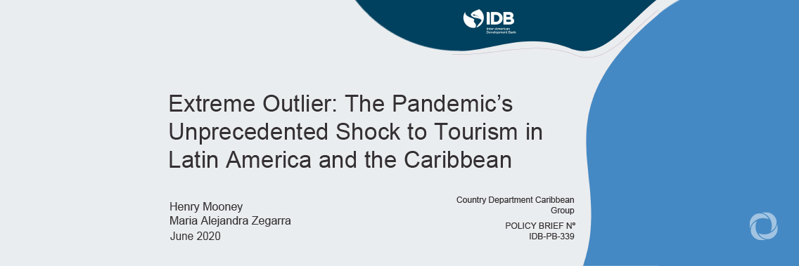 IDB report envisions devastating tourism shocks to Latin America and the Caribbean IDB report envisions devastating tourism shocks to Latin America and the Caribbean