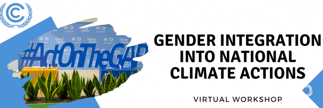 Workshop | Gender Integration Into National Climate Actions Workshop | Gender Integration Into National Climate Actions