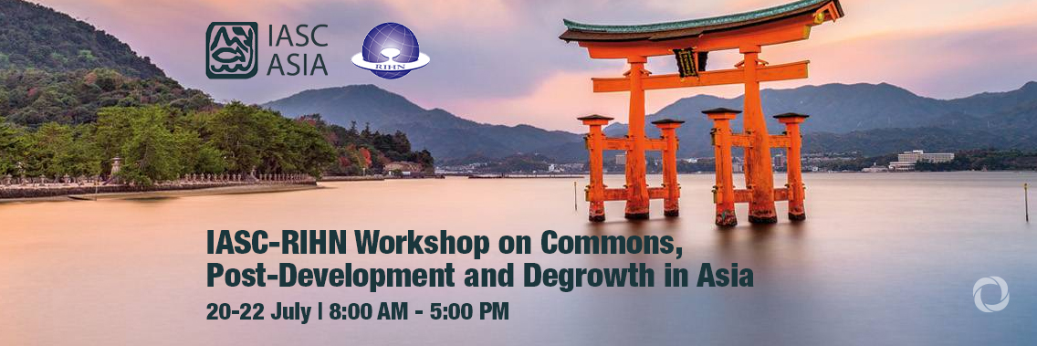 Workshop | IASC-RIHN on Commons, Post-Development and Degrowth in Asia