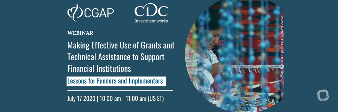 Webinar | Making Effective Use of Grants and Technical Assistance to Support Financial Institutions